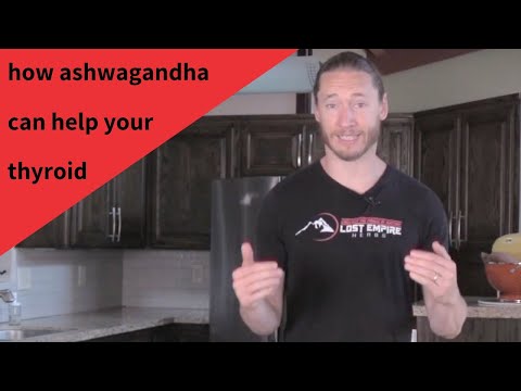 How Ashwagandha can help your thyroid and sense of well-being