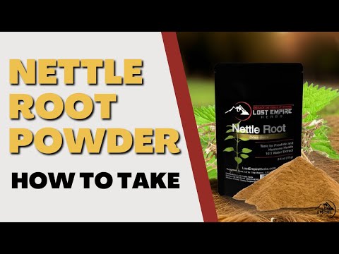 How to Take Nettle Root