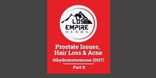 Dihydrotestosterone (DHT) Part II