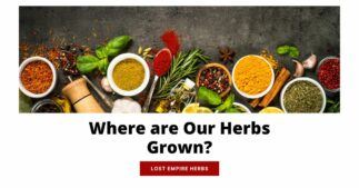 Where are Our Herbs Grown?